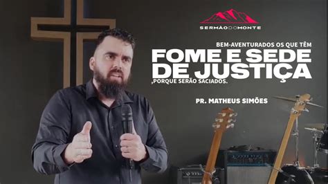 Bem Aventurados Os Que T M Fome E Sede De Justi A Porque Ser O