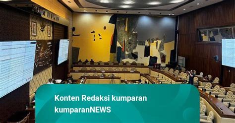 Pertimbangan Komisi Ii Dpr Setujui Pendaftaran Capres Cawapres Tetap