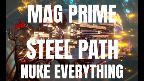 Warframe Mag Prime Ultimate Steel Path Build Nuke Everything