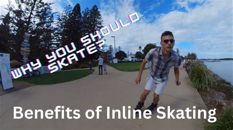 Benefits Of Inline Skating Youtube