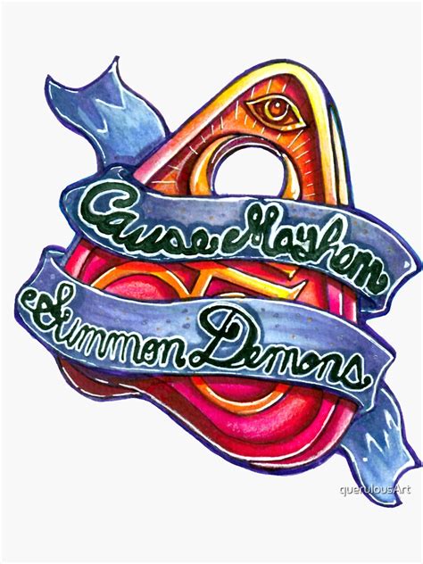 Cause Mayhem Summon Demons Sticker For Sale By Querulousart Redbubble