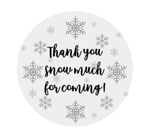 Thank You Snow Much For Coming T Tags Etsy