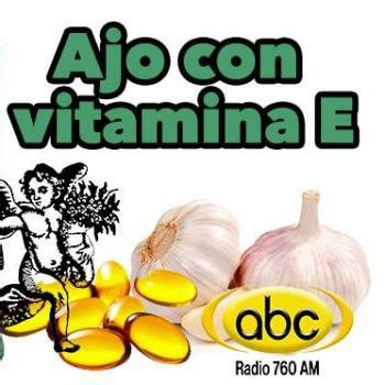 El Ngel De Tu Salud Rodrigo Mondrag N Ajo Con Vitamina E El Ngel