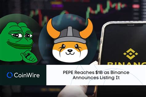 Pepe Reaches B As Binance Announces Listing It