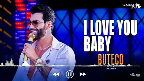 Gusttavo Lima I Love You Baby Youtube