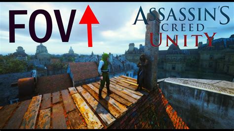 Assassins Creed Unity Better Fov Mod Showcase Youtube