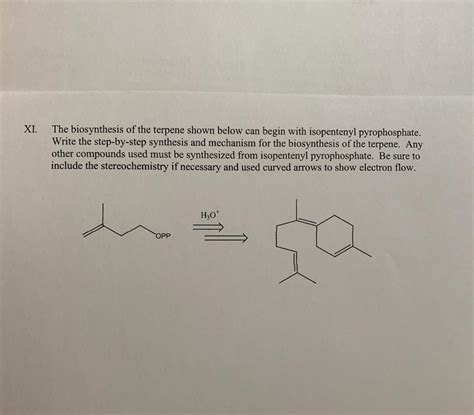 Solved XI. The biosynthesis of the terpene shown below can | Chegg.com