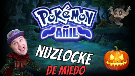 Nuzlocke de MIEDO Pokemon Añil YouTube