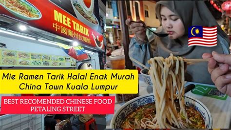 Recomended Best Mee Tarek Halal Petaling Street Chinatown Kuala