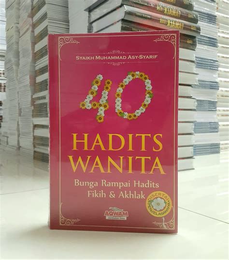 Buku 40 Hadits Wanita Bunga Rampai Hadits Fikih Akhlak Aqwam