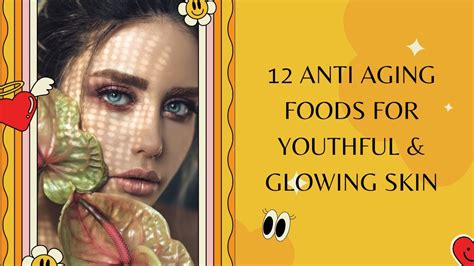 Top 12 Anti Aging Foods To Eat Everyday Best Anti Aging Foods That Can