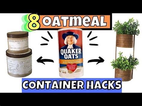 8 USEFUL Ways To REUSE OATMEAL CONTAINERS Upcycled Crafts Decor From