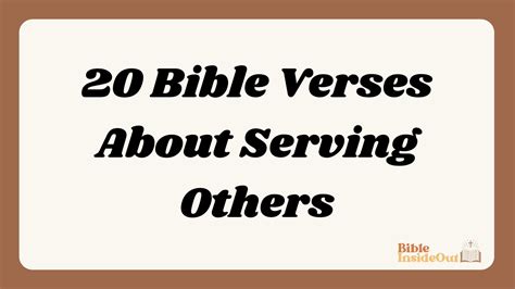 20 Bible Verses About Serving Others (With Commentary) - Bible InsideOut