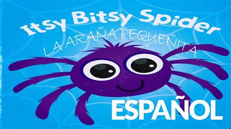 Incy Wincy Ara A Peque Ita Itsy Bitsy Spider Espa Ol Canciones