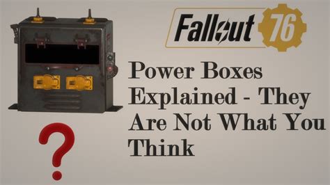 Fallout 76 Power Boxes Explained Youtube