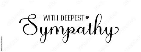 with deepest sympathy. Vector black ink lettering isolated on white ...