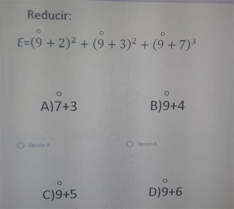 Reducir E9 2² 9 3² 97³ O A73 Opción A C95 B94 Opción B D96 Brainlylat