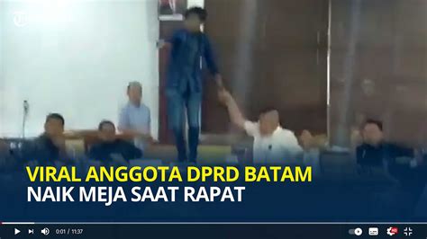 Viral Anggota Dprd Batam Naik Meja Hingga Lempar Mic Saat Rapat Polemik