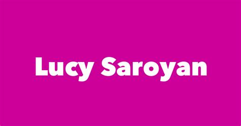 Lucy Saroyan - Spouse, Children, Birthday & More