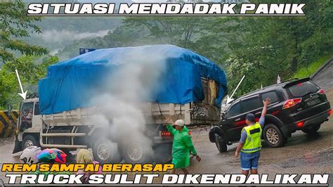 Situasi Tiba Tiba Panik Laju Truck Sulit Terkendali Rem Sampai