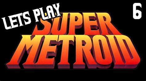 Super Metroid Part 6 (Finale) | Tourin' Tourian - YouTube