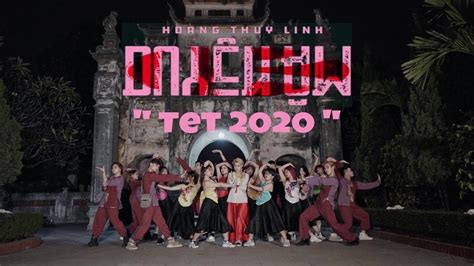 TẾT 2020 HOÀNG THÙY LINH DUYÊN ÂM Dance Cover Choreography by