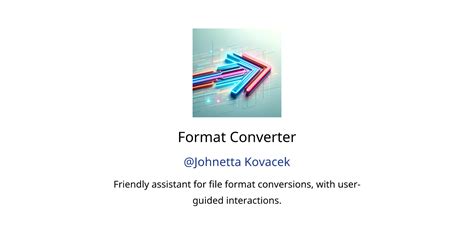 Format Converter Gpts Features And Functions Examples And Prompts