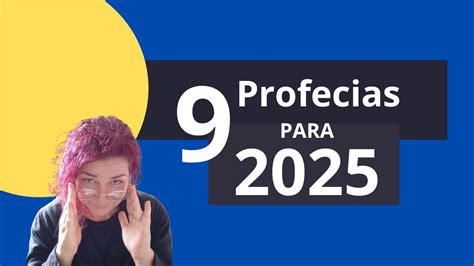 Nove Profecias Para O Ano De 2025 YouTube