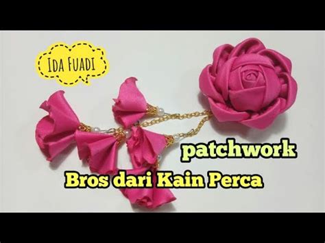 155 DIY HANDMADE Tutorial Bros Bunga Mawar Kain Perca How To