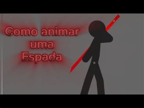 Como Animar Uma Espada Parte Youtube