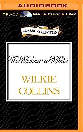 The Woman In White The Classic Collection Amazon Co Uk Collins