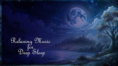 Soothing Sleep Music Deep Sleeping Relaxation Stress Relief 🕊️ 4k Music Sleeping Music