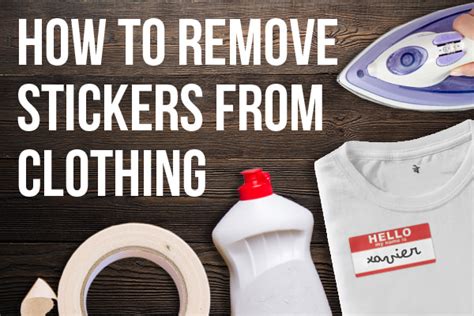 How To Remove Stickers From Clothing