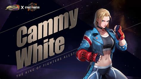 Kof Allstar X Street Fighter Cammy Whiteofficial Introduction