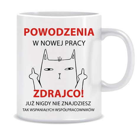 Kubek Na Po Egnanie Kolegi Kole Anki Powodzenia W Nowej Pracy Zdra