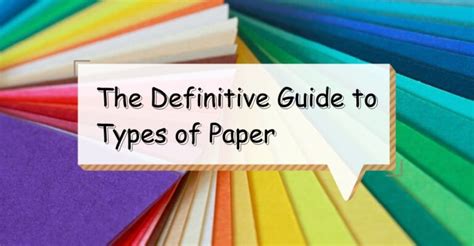 The Definitive Guide to Types of Paper - Honeyoungbook