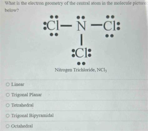 Solved What Is The Electron Geometry Of The Central Atom In The