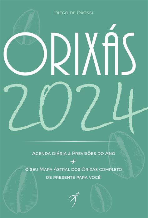 Orixás 2024 Livro Agenda Diária Previsões do Ano O Seu Mapa