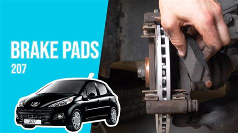 How To Replace The Front Brake Pads PEUGEOT 207 YouTube