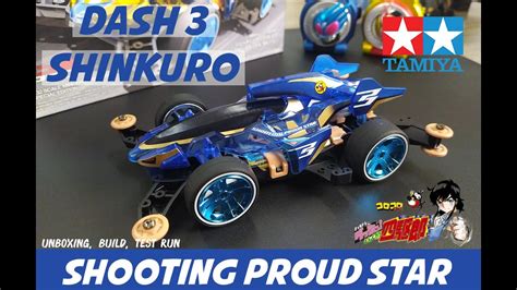 Unboxing Build Review Tamiya Mini 4wd Dash 3 Shooting Proud Star