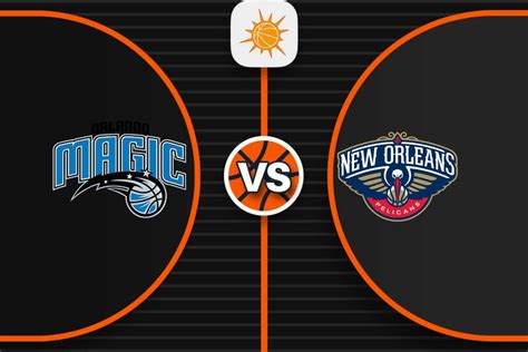 Pronostico Orlando Magic Vs Pelicans NBA 22 03 24