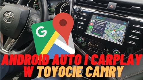 Android Auto I Carplay Do Toyoty Camry Aktywacja Opcji