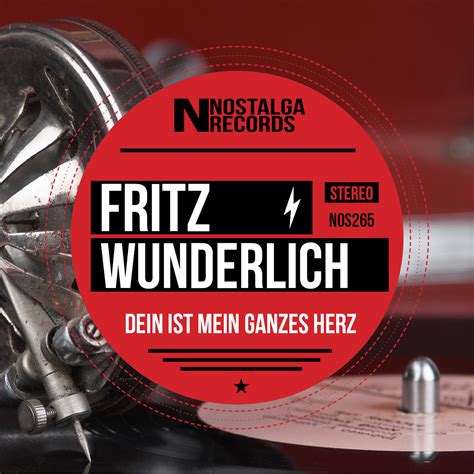 Dein Ist Mein Ganzes Herz Fritz Wunderlich Dein Ist Mein Ganzes