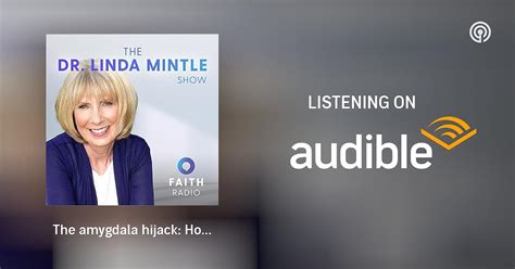 The amygdala hijack: How to stop emotional anxiety | The Dr. Linda Mintle Show | Podcasts on ...