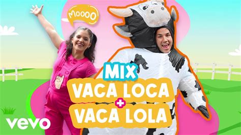 Los Me Iques De La Casa La Vaca Lola La Vaca Loca Con Hermanitas