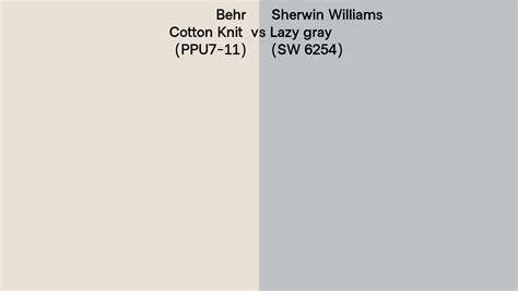 Behr Cotton Knit Ppu Vs Sherwin Williams Lazy Gray Sw Side