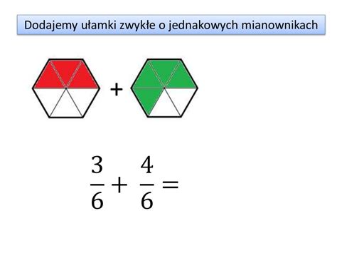 Dodawanie I Odejmowanie Ułamków Zwykłych O Jednakowych Mianownikach