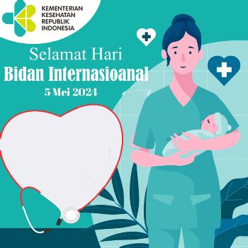 Twibbon Hari Bidan Sedunia Yang Diperingati Setiap Mei