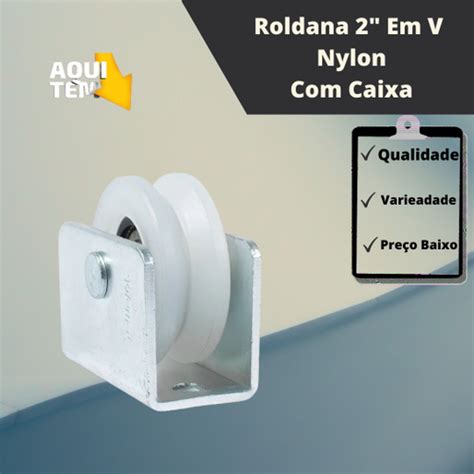 Roldana Para Portão 2 Tipo Canal v Nylon Rolamento Caixa