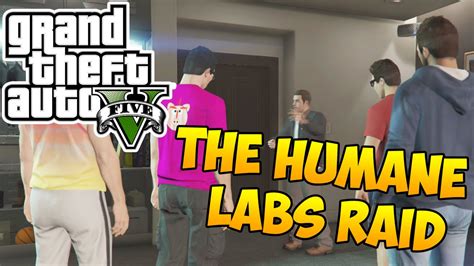 GTA V Heist The Humane Labs Raid YouTube